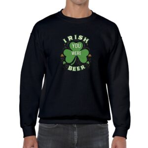 Irish You Were Beer Unisex Heavy Blend Crewneck Sweatshirt