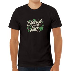 Blessed In Irish Luck Unisex T-Shirt