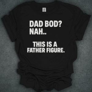 Dad Bod? Nah. This is a Father Figure.