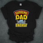 Supreme Dad Energy
