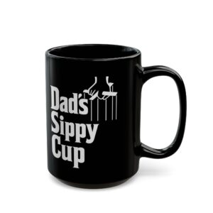 Dad's Sippy Cup Godfather-style Mug, Perfect Gift for Father's Day, Coffee Lover, 11oz, 15oz